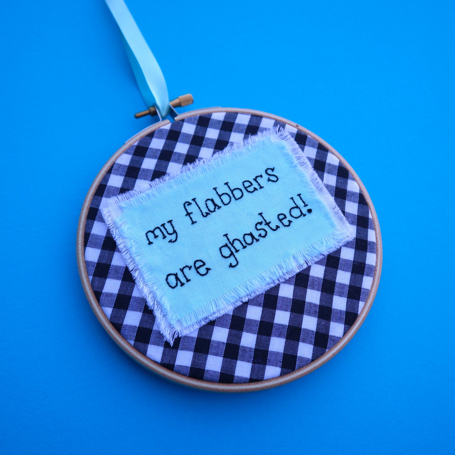 'My Flabbers are Ghasted' Embroidered Hoop