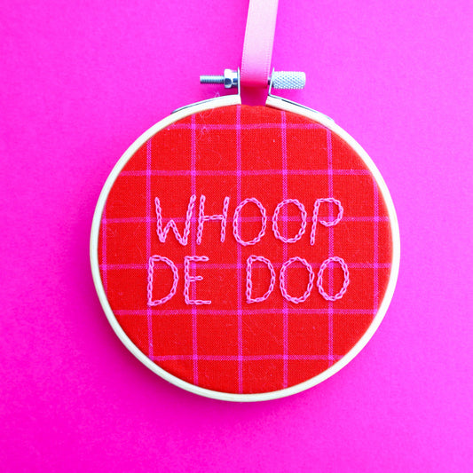 'Whoop De Doo' Embroidered Hoop