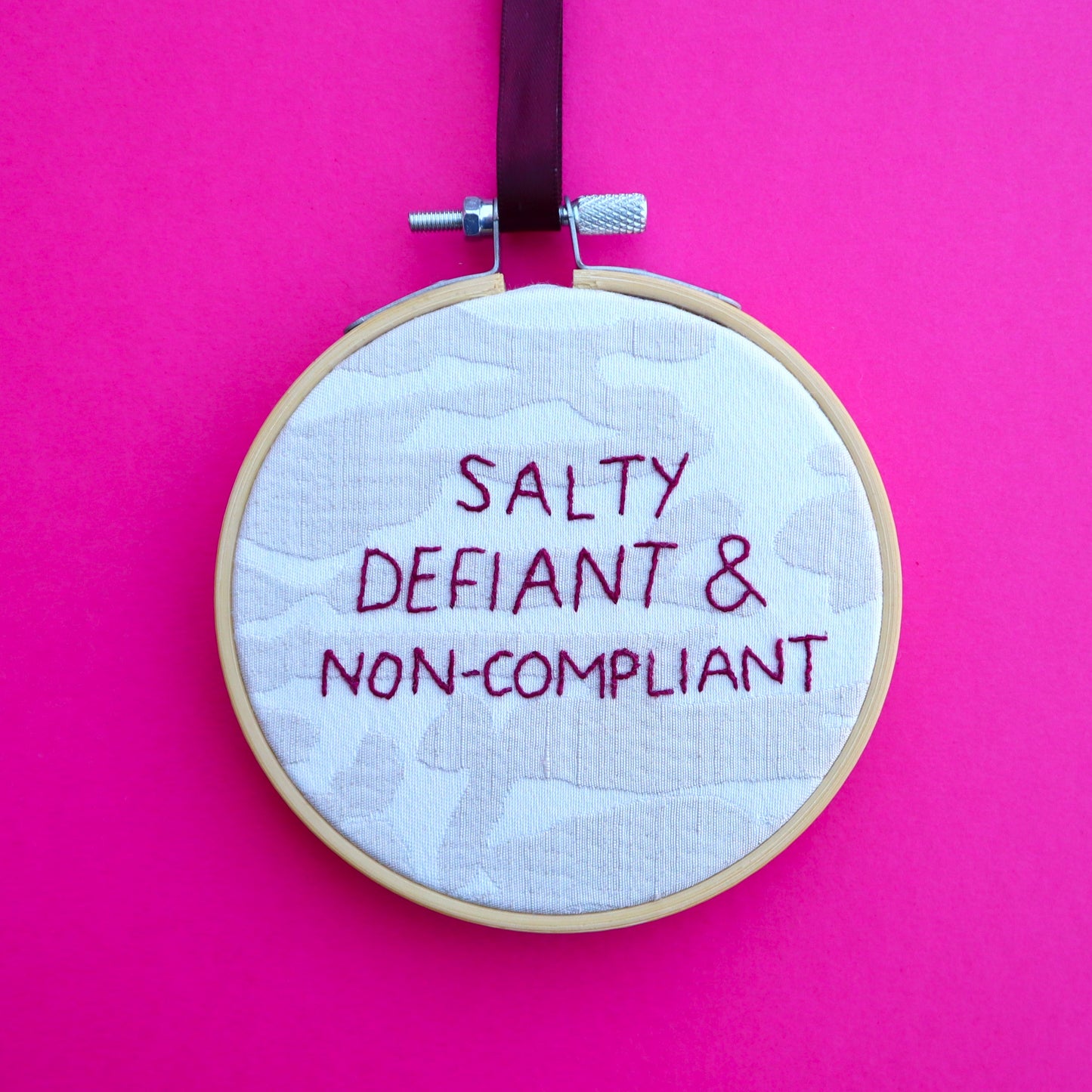 'Salty, Defiant & Non-Compliant' Embroidered Hoop