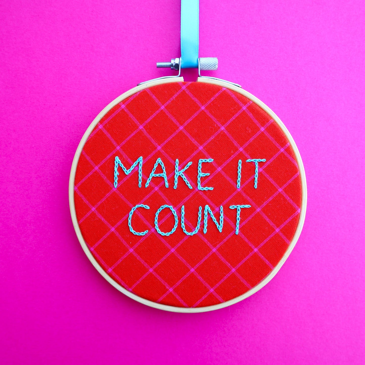 'Make it Count' Embroidered Hoop