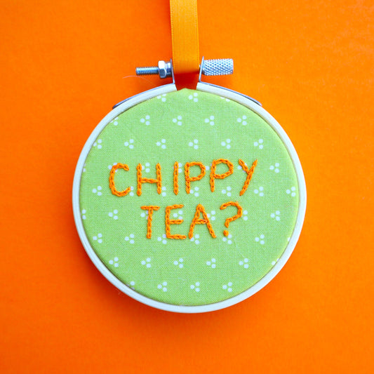'Chippy Tea?' Embroidered Hoop