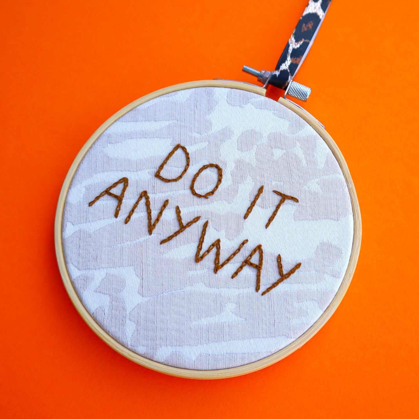 'Do it Anyway' Embroidered Hoop