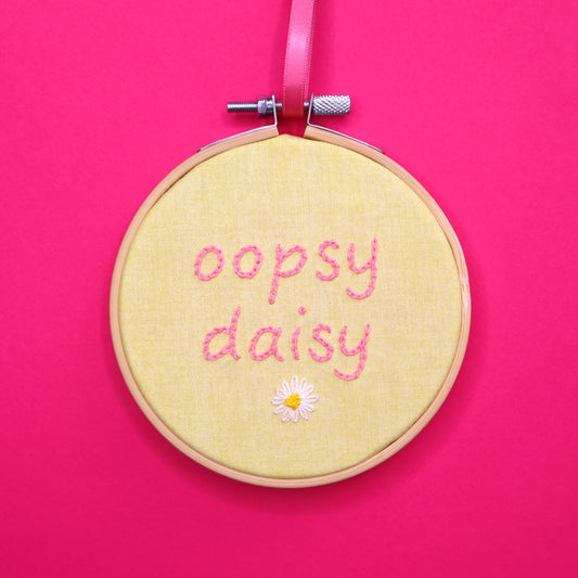 'Oopsy Daisy' Embroidered Hoop