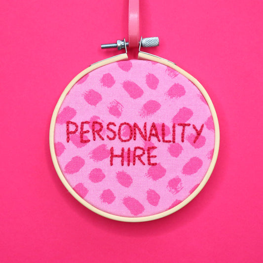 'Personality Hire' Embroidered Hoop