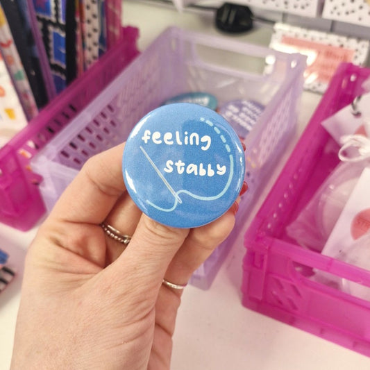 Badge- "feeling stabby"
