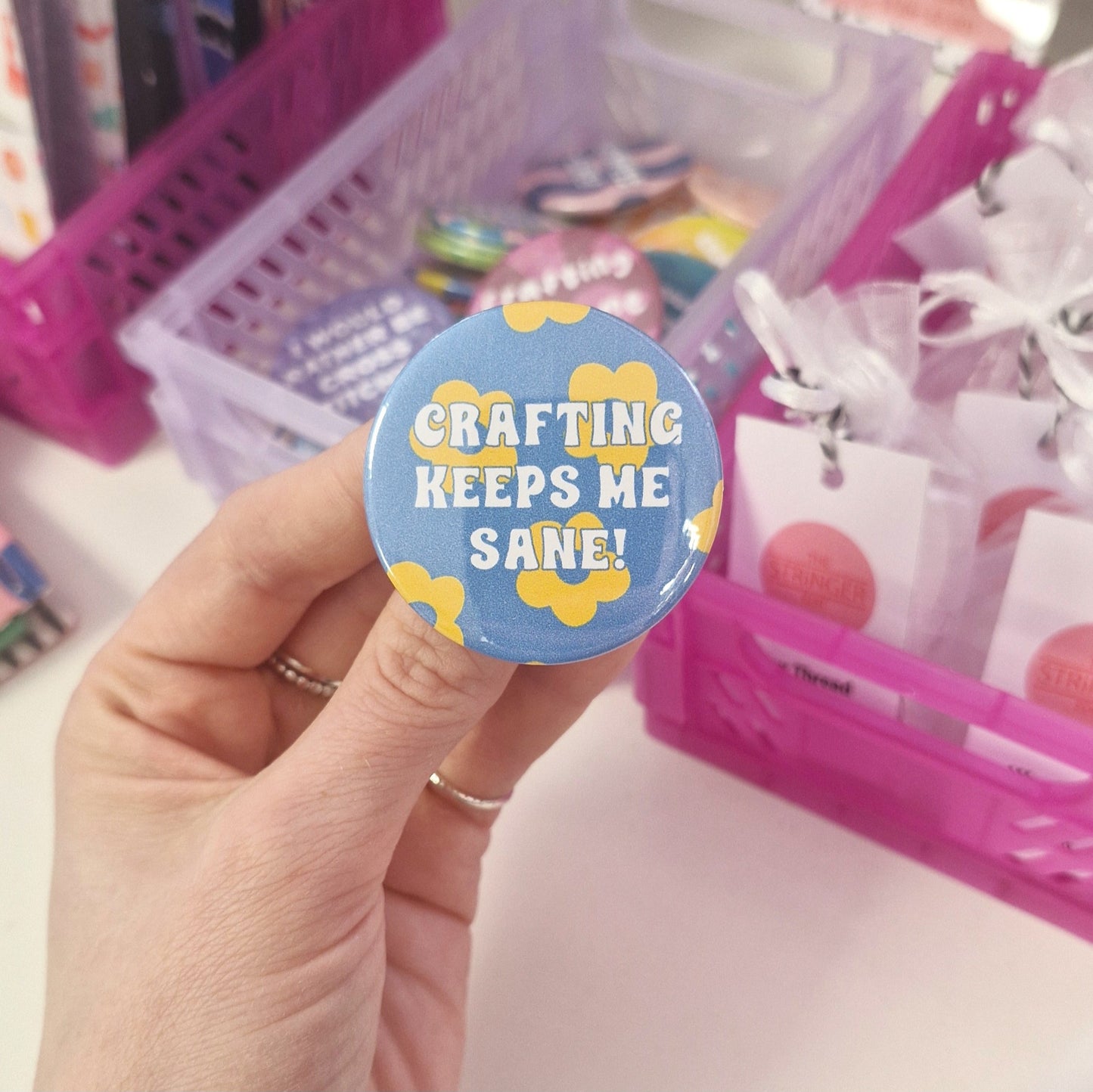 Badge- "crafting keeps me sane"
